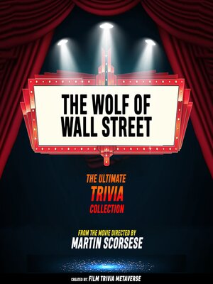 cover image of The Wolf of Wall Street--The Ultimate Trivia Collection